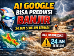 AI Google Bisa Prediksi Banjir 24 Jam Sebelum Terjadi