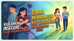 Mengatasi Rasa Insecure dalam Hubungan Asmara: Cara Membangun Kepercayaan dan Hubungan yang Sehat