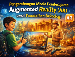 Pengembangan Media Pembelajaran Augmented Reality (AR) untuk Pendidikan Arkeologi
