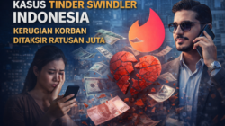 Kasus Tinder Swindler Indonesia, Kerugian Korban Ditaksir Ratusan Juta Kasus Tinder Swindler Indonesia, Kerugian Korban Ditaksir Ratusan Juta
