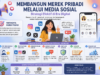 Membangun Merek Pribadi Melalui Media Sosial: Strategi Efektif di Era Digital